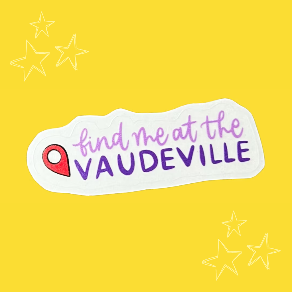 Find Me at the Theatre Vinyl Stickers (Multiple Designs)