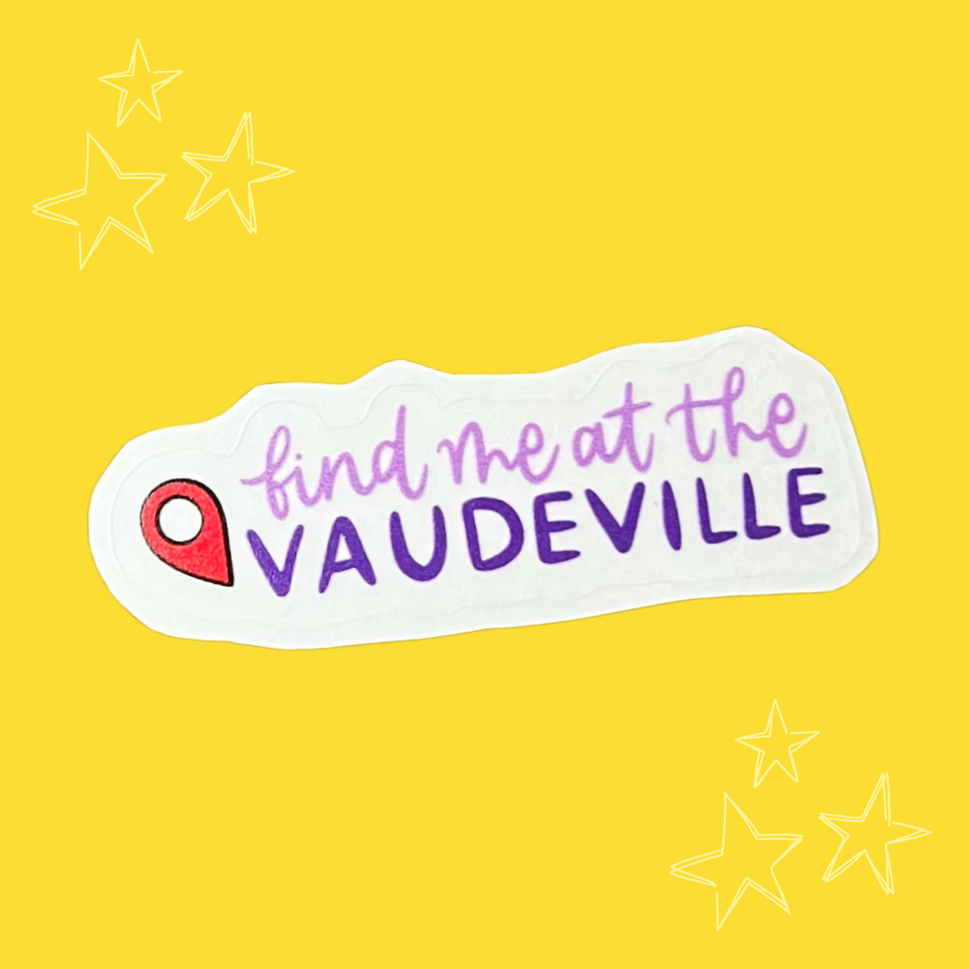 Find Me at the Theatre Vinyl Stickers (Multiple Designs)