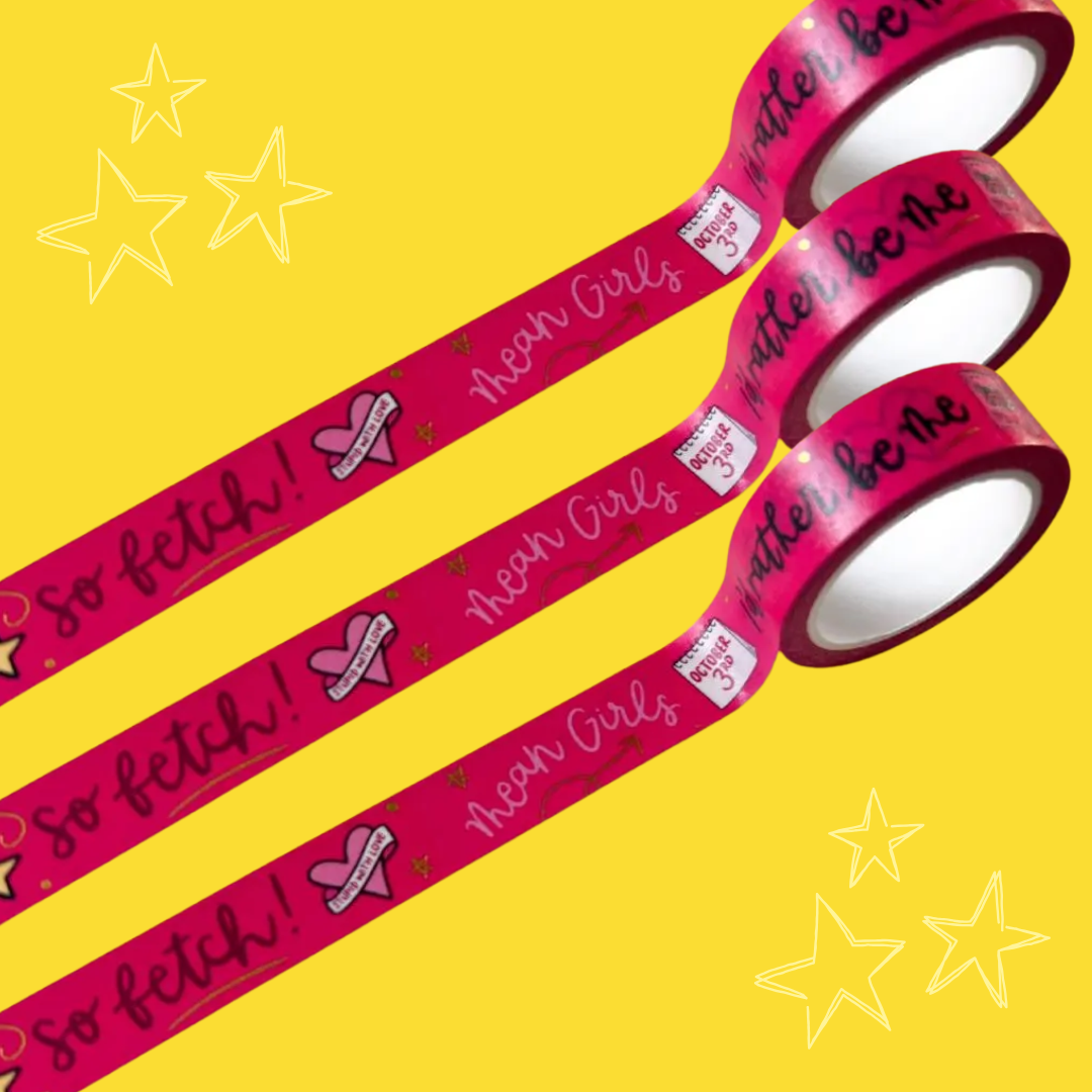 Mean Girls Inspired Washi Tape